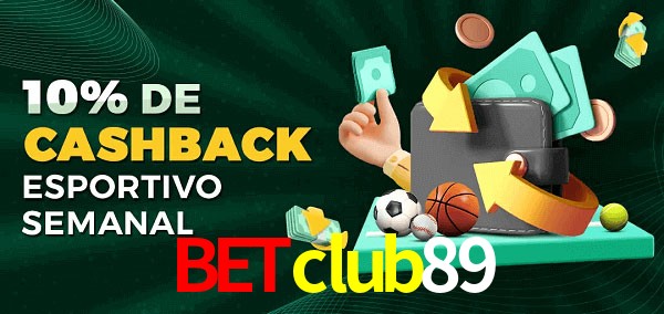 10% de bônus de cashback na betclub89